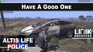 Lirik Cop | Altis Life - Have A Good One