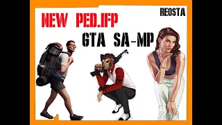 Animation Ped.ifp and Skin Mods GTA (SA-MP)