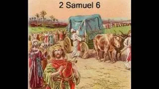 2 Samuel 6 (with text - press on more info. of video on the side)