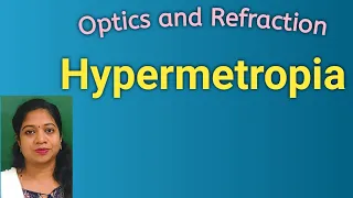HYPERMETROPIA/Definition/Optical diagram/Mechanism/Classification/Symptoms /Signs/ Treatment