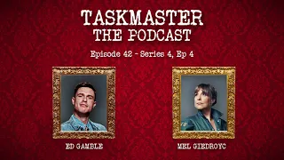 Taskmaster: The Podcast - Discussing Series 4, Episode 4 | Ft. Mel Giedroyc