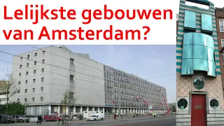 De lelijkste gebouwen van Amsterdam?