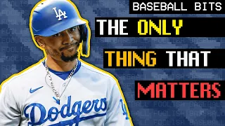 The Only Thing That Matters in Baseball | Baseball Bits