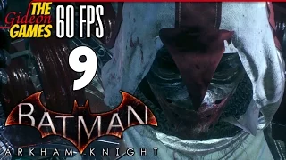 Прохождение Batman: Arkham Knight на Русском (Рыцарь Аркхема)[PС|60fps] - Часть 9 (Опять рыцарь...)