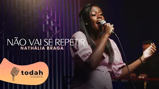 Nathália Braga | Não Vai Se Repetir [Cover Suellen Brum]