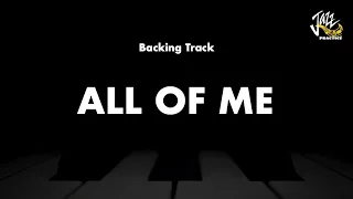 All Of Me - Jazz Standard Backing Track