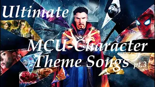 The ULTIMATE MCU-Character Theme Songs Part 3 (Phase 4)
