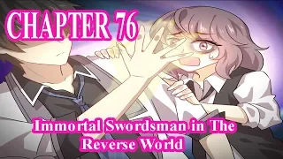 Immortal Swordsman in The Reverse World Chapter 76 [English Sub] | Manhua ES