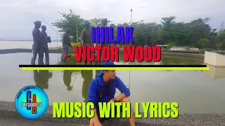 IHILAK - VICTOR WOOD || MUSIC WITH LYRICS || VISAYAN CLASSIC LOVE SONG.