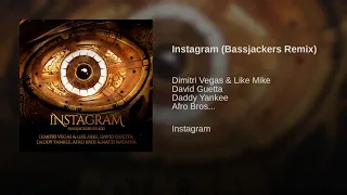 Dimitri Vegas & Like Mike vs David Guetta & Afrobros - Instagram (Bassjackers Remix)