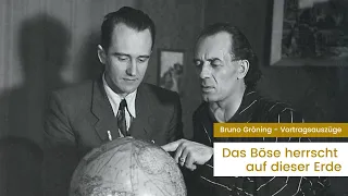 "Das Böse herrscht auf dieser Erde" - Bruno Gröning (unzensierte Originalstimme)