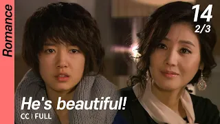 [CC/FULL]  He's beautiful! EP14 (2/3) | 미남이시네요