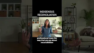How do you begin reconciliation with Indigenous peoples?