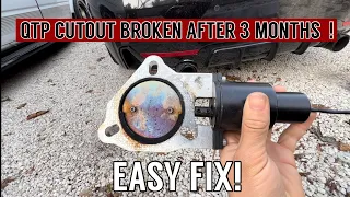 How to repair your QTP Electric Exhaust Cutout Valve !