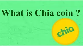 What is Chia coin ?