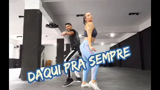 Coreografia: Daqui pra Sempre