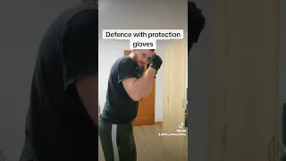 Defence with protection gloves