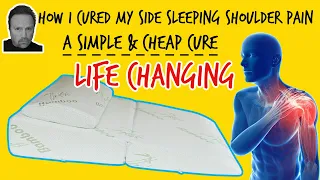 Side Sleeping Shoulder Pain and how I Found a Simple Cure