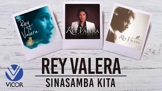 Rey Valera - Sinasamba Kita