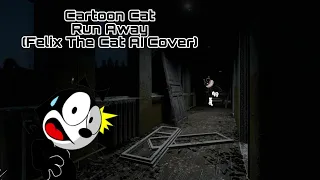 Cartoon Cat Run Away (Felix The Cat AI Cover)