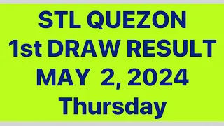 STL QUEZON RESULT 1st DRAW RESULT MAY 2, 2024 @ 11AM DRAW | STL JUETENG PARES RESULT TODAY