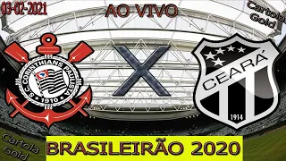 CORINTHIANS 2X1 CEARÁ BRASILEIRÃO 2020 - 34ª RODADA