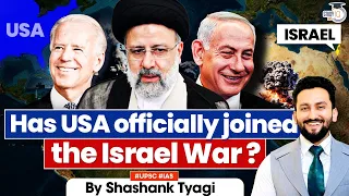 Is the US Finally getting directly Involved in Israel Gaza War? | Geopolitics | UPSC GS2