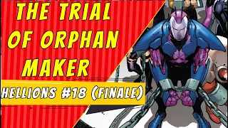 Trial Of Orphan Maker | Hellions #18 (FINALE)