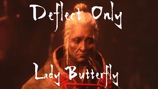 DEFLECT ONLY (Lady Butterfly) No Hit: Sekiro