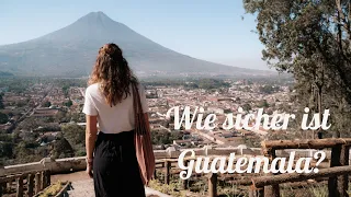 ANTIGUA - wie sicher fühlen wir uns in Guatemala? | Aktiver Vulkan Fuego | Weltreise Vlog #33