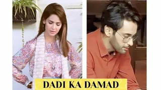 Daddi Ka Damad - Teaser 01 - Affan Waheed - Madiha Imam - Har Pal Geo - Dramaz ETC
