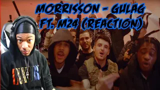 Morrisson - Gulag (ft. M24) (Official Video) | American Reaction
