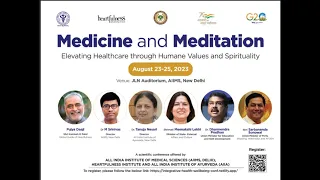 Medicine & Meditation : Elevating Healthcare through Humane Values & Spirituality