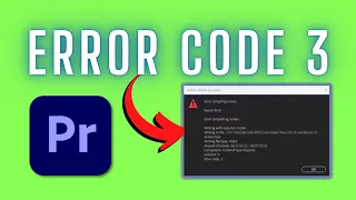 Error Code 3: Premiere Pro (Quick Fixes in 2023)