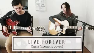 Live Forever - Oasis (cover)