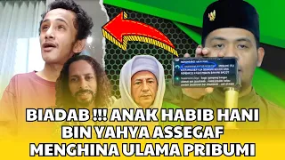 BIADAB ‼️ ANAK HABIB HANI BIN YAHYA ASSEGAF MENGHINA ULAMA PRIBUMI || GUS UBAD AMINULLAH