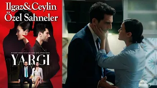 Yargı 37. Bölüm | Ilgaz & Ceylin Özel Sahneler👩‍❤️‍👨❤️