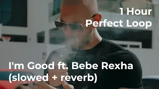 I'm Good ft. Bebe Rexha (slowed + reverb) | 1 Hour Perfect Loop | David Guetta