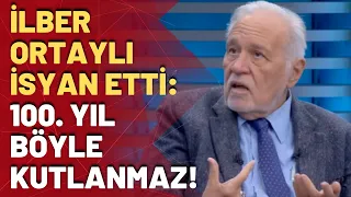 İlber Ortaylı: Türkler cumhuriyetlerine sahip çıkmadı, saygı göstermedi!