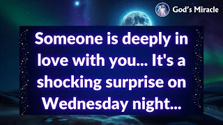 💌 Someone is deeply in love with you... It's a shocking surprise on Wednesday night...