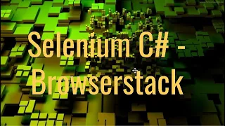 Run Selenium WebDriver tests with C# in Browser Stack