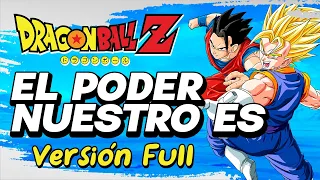 ·ADRIÁN BARBA·「El Poder Nuestro es ~Versión Full~」(Intérprete original) ★DRAGON BALL Z OPENING 2★