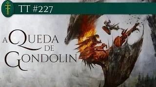 A Queda de Gondolin | TT #227