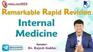 Internal Medicine Rapid Revision By Dr. Rajesh Gubba || Remarkable Rapid Revision #fmgejuly2024