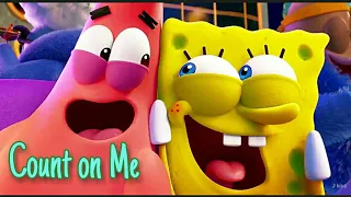 SPONGEBOB the movie - Count on Me