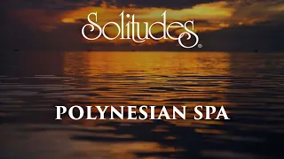 Dan Gibson’s Solitudes - Close Your Eyes | Polynesian Spa