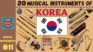 20 MUSICAL INSTRUMENTS OF KOREA | LESSON #11 | LEARNING MUSIC HUB | MUSICAL INSTRUMENTS