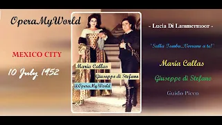 Lucia Act I Duet - Maria Callas & Giuseppe Di Stefano - Mexico, 10/07/1952