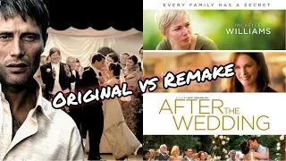 Efter Brylluppet 2006 vs After the wedding 2019 | Original vs Remake Films