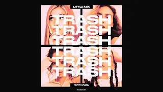 Trash (feat Mabel) - Little Mix [Full on my channel]